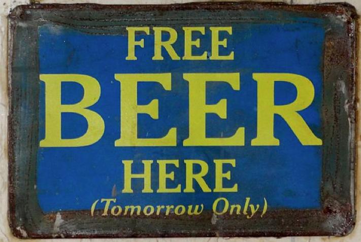 Free Beer Here (Tomorrow Only) Gratis, but might not be libre