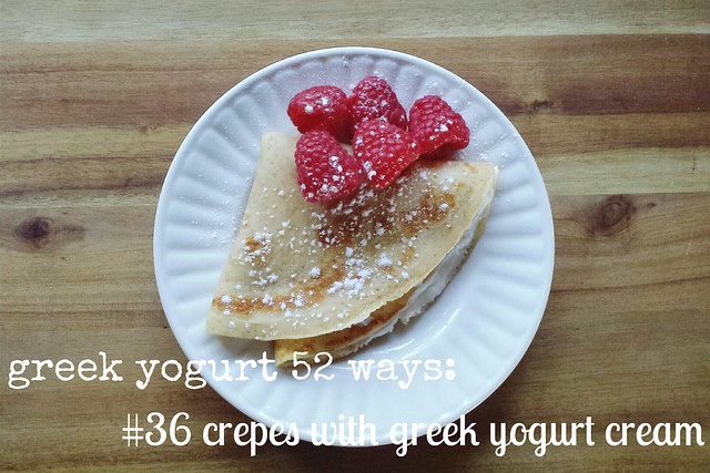greek yogurt 52 ways: # 36 crepes with greek yogurt cream