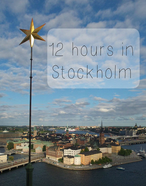 12 hours in Stockholm