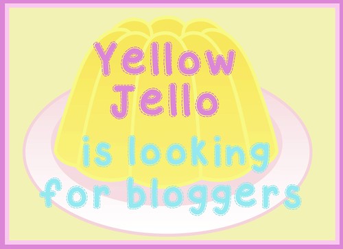 Yellow Jello bloggers wanted
